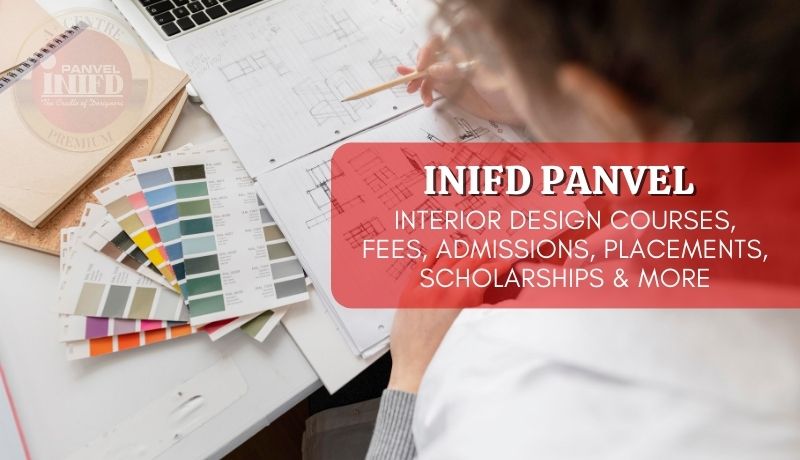INIFD Panvel Interior Design Courses Fees Admissions Placements Scholarships More 
